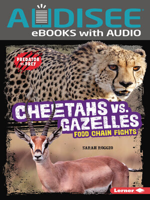 cover image of Cheetahs vs. Gazelles